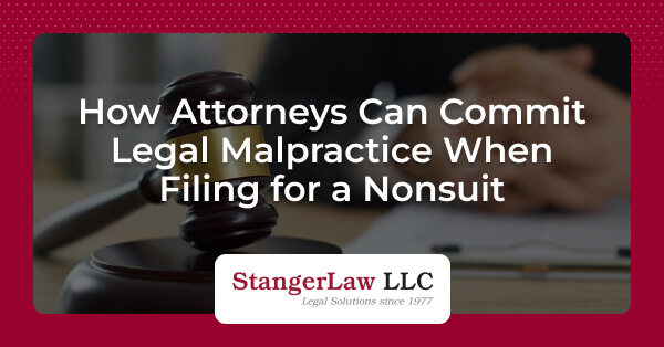 can lawyers commit legal malpractice when filing for a nonsuit